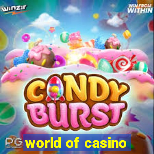 world of casino