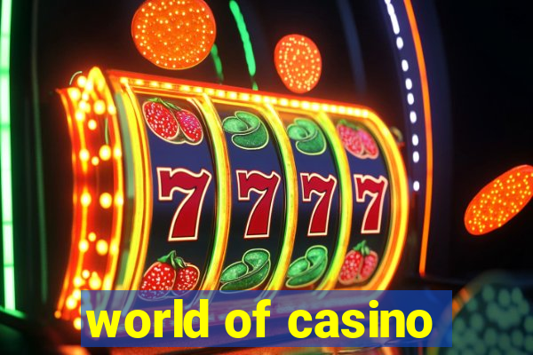 world of casino