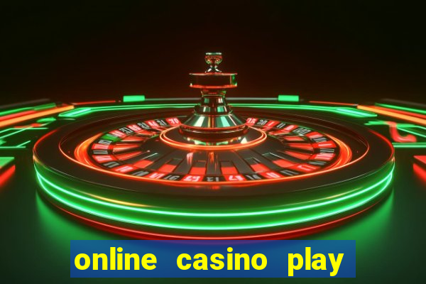 online casino play casino games