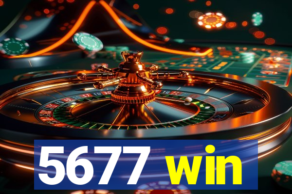 5677 win