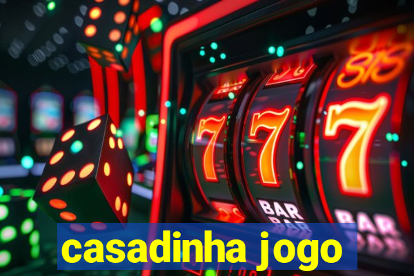 casadinha jogo