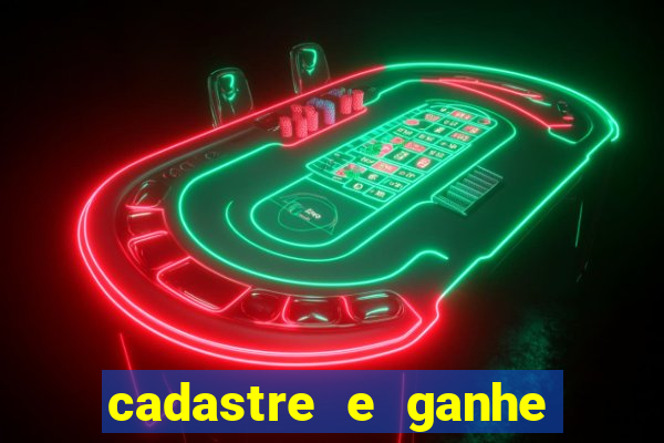 cadastre e ganhe 20 reais