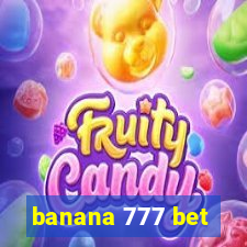 banana 777 bet