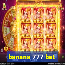 banana 777 bet