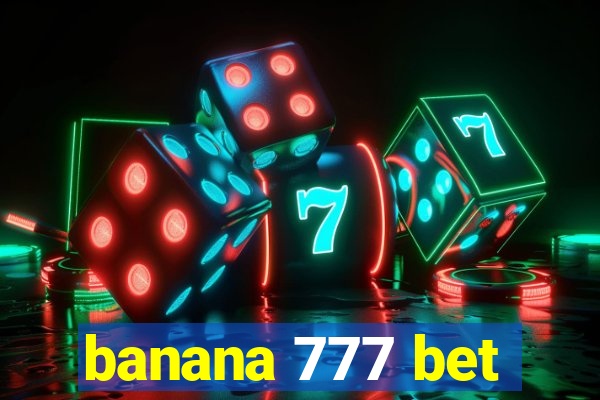 banana 777 bet