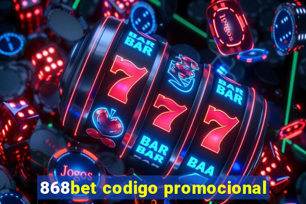 868bet codigo promocional