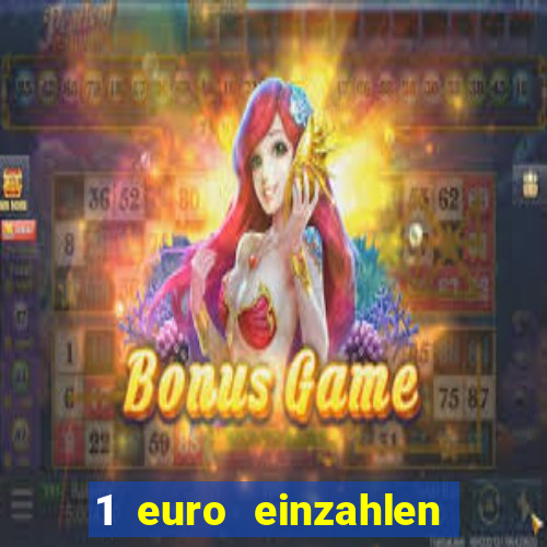 1 euro einzahlen casino 2021