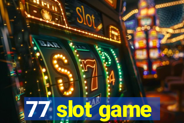 77 slot game