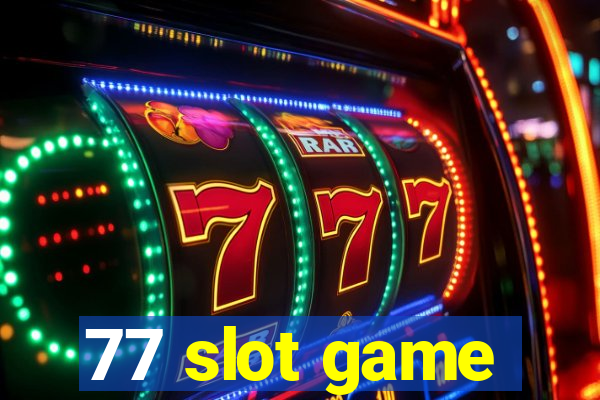 77 slot game