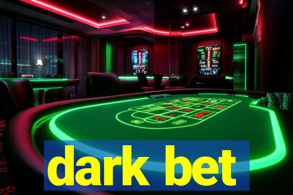 dark bet