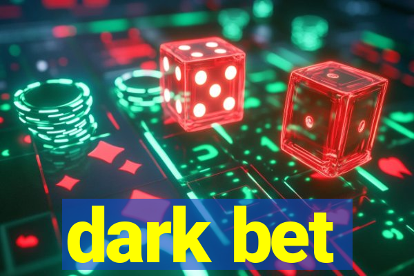 dark bet