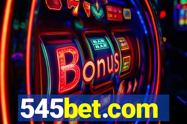 545bet.com