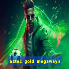 aztec gold megaways slot recenzie