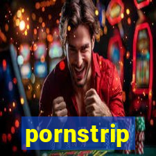 pornstrip