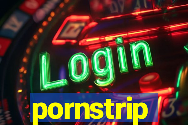 pornstrip