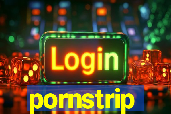 pornstrip