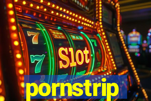 pornstrip