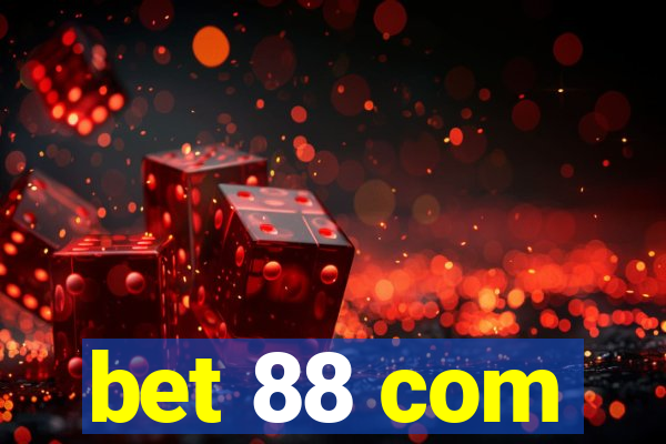 bet 88 com