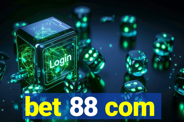 bet 88 com