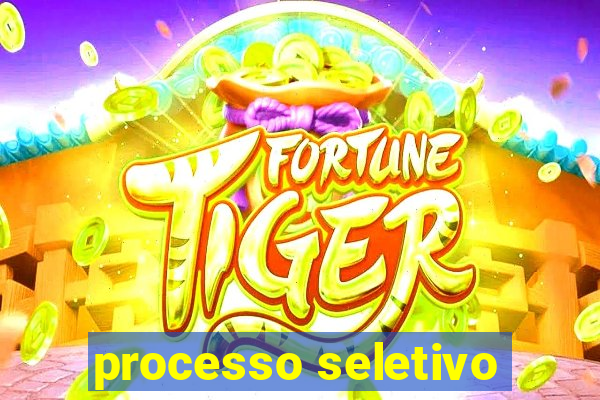 processo seletivo