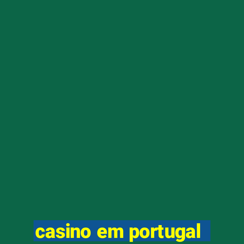 casino em portugal