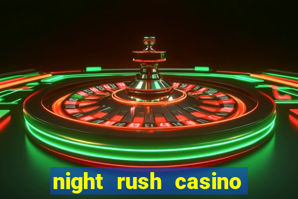 night rush casino bonus code