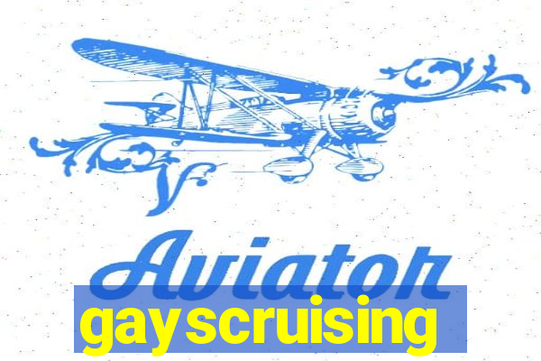 gayscruising