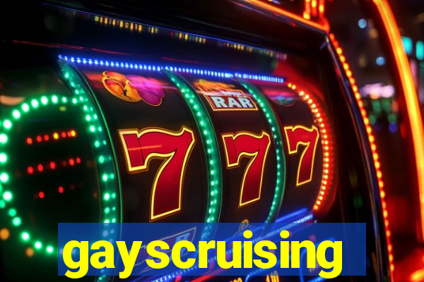 gayscruising