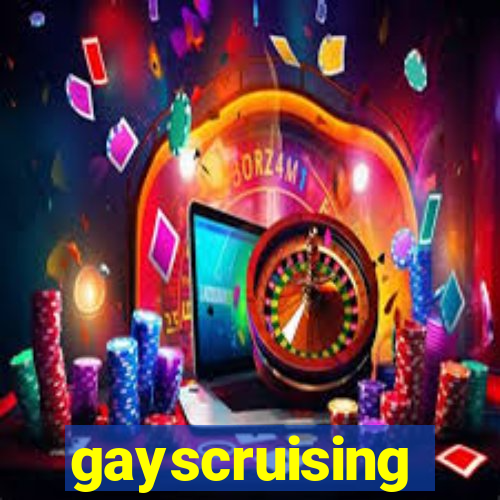 gayscruising