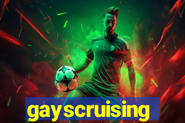 gayscruising