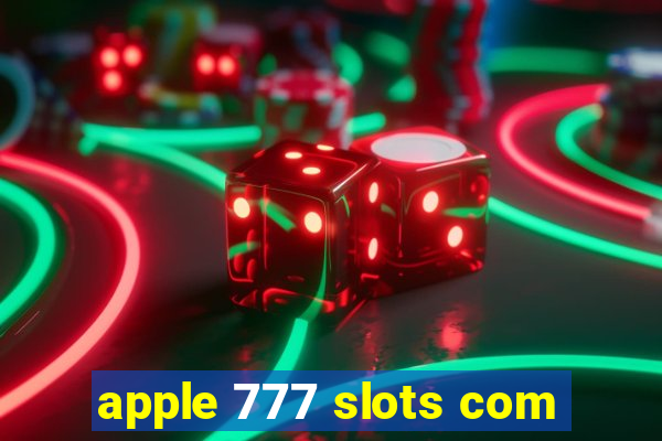 apple 777 slots com