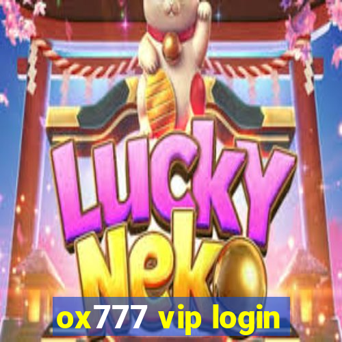 ox777 vip login