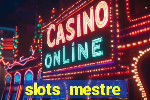 slots mestre dinheiro real