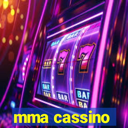 mma cassino