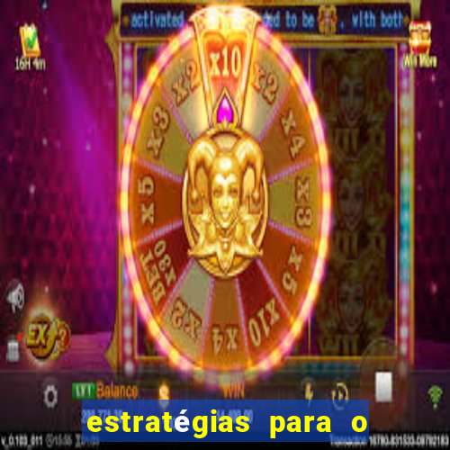 estratégias para o jogo do tigre