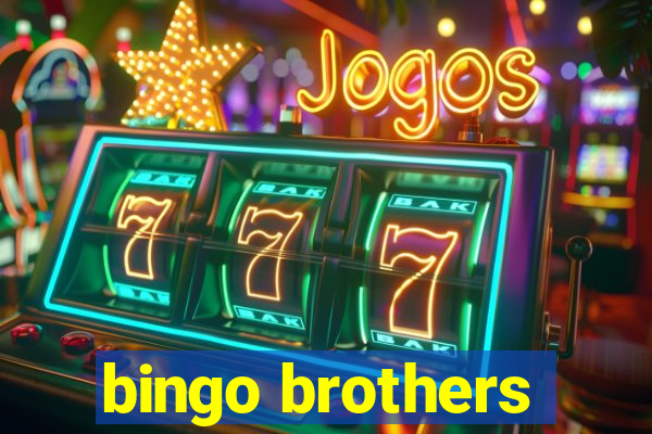 bingo brothers