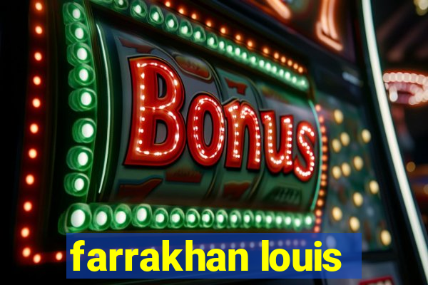 farrakhan louis