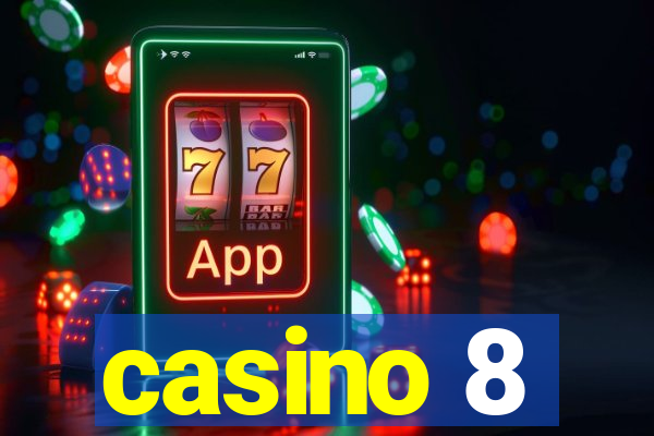 casino 8