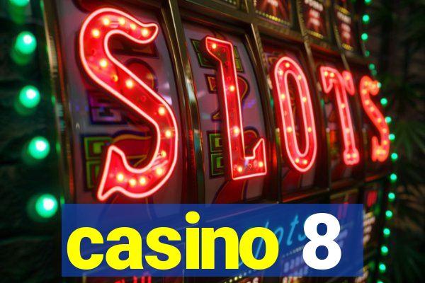 casino 8