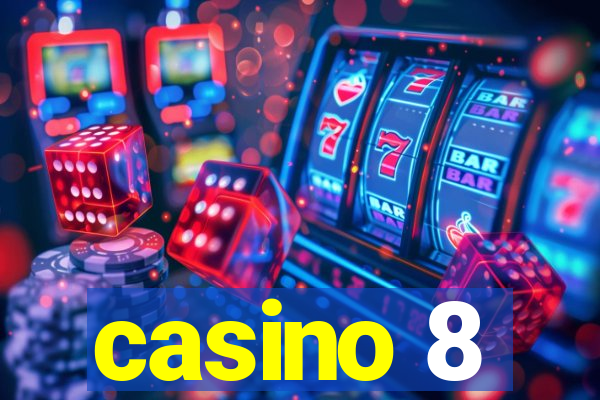 casino 8