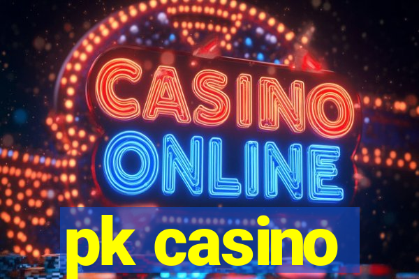 pk casino