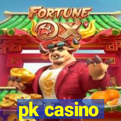 pk casino