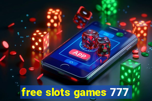 free slots games 777