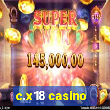 c.x18 casino