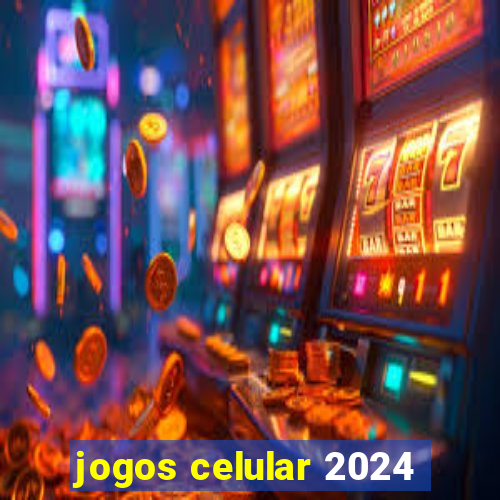 jogos celular 2024