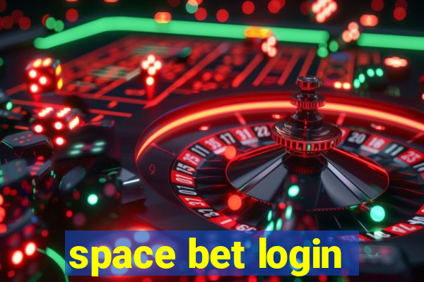 space bet login