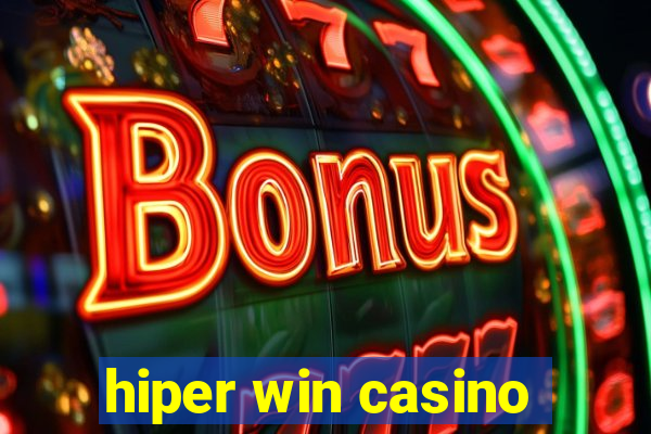 hiper win casino