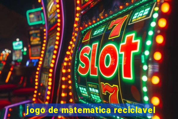 jogo de matematica reciclavel