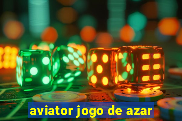 aviator jogo de azar