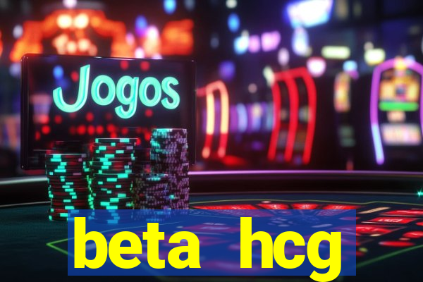 beta hcg indeterminado pode ser positivo